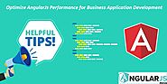 How to Optimize AngularJs Performance for Successful Business Application Development?