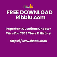 CBSE Important Questions of Class 11 History