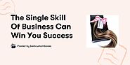 The Single Skill Of Business Can Win You Success — bestcustomboxes