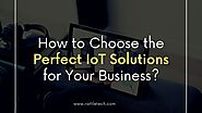 Right IoT Solution for Your Business