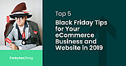 Top 5 Black Friday Tips for Your eCommerce Business Website