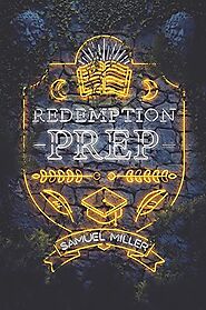 Redemption Prep by Samuel Miller