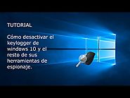 Desactivar el keylogger de Windows 10 y el resto de las herramientas de espionaje de Microsoft.