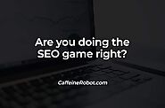 Factors to Consider for your Websites' SEO | CoffeeBot Solutions