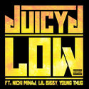 Low feat. Nicki Minaj, Lil Bibby & Young Thug by Juicy J Music