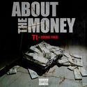 T.I. - About The Money Feat. Young Thug by TIofficial