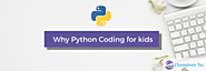 Why Python coding for kids 2020? - Champions Inc