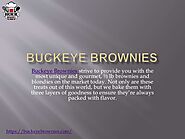 We have the best and tastiest buckeye brownies in the world.