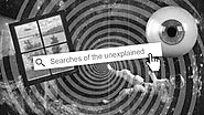 Searches of the Unexplained