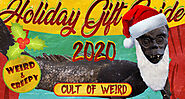 Cult of Weird Holiday Gift Guide 2020 - Weird Gift Ideas