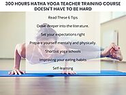 6 Tips for 300-Hours Hatha Yoga Teacher Training Course to Make Easy : krishnayoga — LiveJournal
