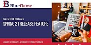 Salesforce Releases - Spring 21 Release Feature | The Blue Flame Labs