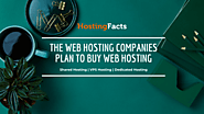 Best Web Hosting Facts — The Web Hosting Companies Plan to Buy Web Hosting