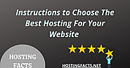 Instructions to Choose The Best Hosting For Your Website -Web Hosting Reviews