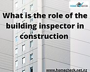 What is the role of the building inspector in construction  | home inspection