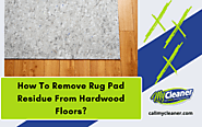 How To Remove Rug Pad Residue From Hardwood Floors | Cape Coral, FL