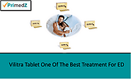 Buy Vilitra Tablet Online | Male Enhancement Pills | Primedz