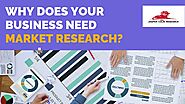 Why does your business need market research?