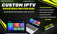 CUSTOM IPTV SMARTERS PRO FOR MAC