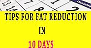 Tips for Fat Reduction in 10 Days at Home