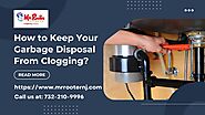 How to Keep Your Garbage Disposal From Clogging?