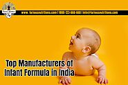 Top Manufacturers of infant formula in India