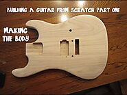 Building A Guitar Body - Making A Guitar From Scratch Part 1