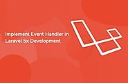 How to Implement Event Handler in Laravel Development