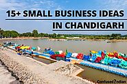 15+ Small Business Ideas In Chandigarh With Low Investment In 2020: Confused Indian