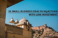 20 Small Business Ideas In Rajasthan With Low Investment In 2020: Confused Indian