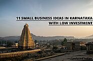 11 Small Business Ideas In Karnataka With Low Investment In 2020: Confused Indian