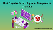 Best AngularJS Development Company in the USA