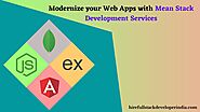 Modernize your Web Apps with Mean Stack Development Services