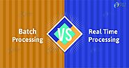 Batch Processing vs Real Time Processing - Comparison - DataFlair
