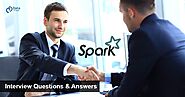 Top 65 Apache Spark Interview Questions and Answers - DataFlair