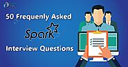50 Frequently Asked Apache Spark Interview Questions - DataFlair