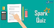 Apache Spark Online Quiz Questions And Answers - DataFlair