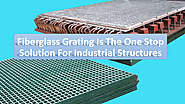 Fibreglass Grating: The multiple preferred choices of businesses