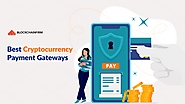 Best Cryptocurrency Payment Gateways