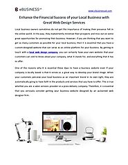 Enhance the financial success of your local business with great web design services