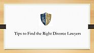 Tips to Find the Right Divorce Lawyers