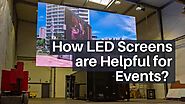 How LED Screens are Helpful for Events?