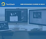 Best Features of Top 10 Web Designing Courses in Delhi