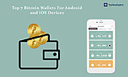 A Curated List of Top 7 Bitcoin Wallets for Android and iOS Devices - TopDevelopers.co