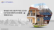 Make Solar Panel Lead Generation Easier This Fall