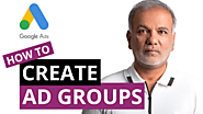 How To Create Ad Groups In Google Ads
