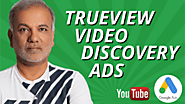 How to Set Up YouTube TrueView Video Discovery Ads
