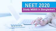 NEET Qualifying Marks to Study MBBS in Bangladesh | Is Neet Required