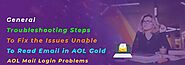 General Troubleshooting Steps To Fix the Issues Unable To Read Email in AOL Gold
