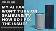 Alexa Won’t Turn On Troubleshoot Now 1-8007956963 Call Anytime